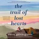 The Trail of Lost Hearts: A Novel Audiobook