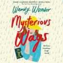 Mysterious Ways: A Novel Audiobook