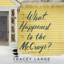 Cover of What Happened to the McCrays?: A Novel
