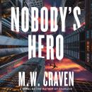 Cover of Nobody's Hero: A Novel