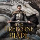 The Fireborne Blade Audiobook