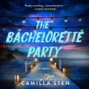 The Bachelorette Party: A Novel Audiobook