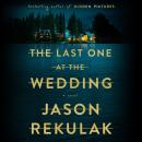 Cover of The Last One at the Wedding: A Novel