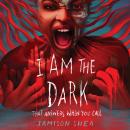 I Am the Dark That Answers When You Call Audiobook