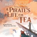 Cover of A Pirate's Life for Tea