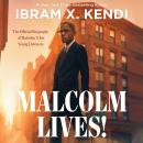 Malcolm Lives!: The Official Biography of Malcolm X for Young Listeners Audiobook