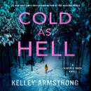 Cold as Hell: A Haven's Rock Novel Audiobook