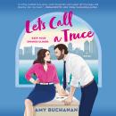 Let's Call a Truce: A Novel Audiobook