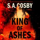 Cover of King of Ashes: A Novel
