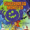 The Gingerbread Monster Audiobook