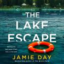 The Lake Escape: A Novel Audiobook