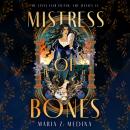 Mistress of Bones: A Novel Audiobook
