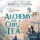 Cover of Alchemy and a Cup of Tea