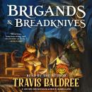 Cover of Brigands & Breadknives