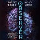 Observer: A Novel Audiobook