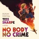 No Body No Crime: A Novel Audiobook