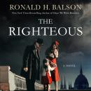 The Righteous: A Novel Audiobook