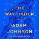 The Wayfinder: A Novel Audiobook