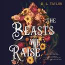 Cover of The Beasts We Raise