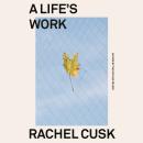Cover of A Life's Work: On Becoming a Mother