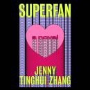 Cover of Superfan: A Novel
