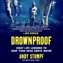 Cover of Drownproof: Eight Life Lessons to Keep Your Head Above Water