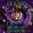 Cover of Crown of War and Shadow: Kingdoms of the Compass