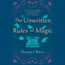The Unwritten Rules of Magic Audiobook