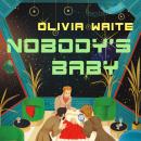 Nobody's Baby Audiobook