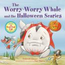 The Worry-Worry Whale and the Halloween Scaries Audiobook