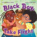 Black Boy, Take Flight Audiobook