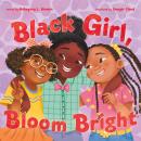 Black Girl, Bloom Bright Audiobook