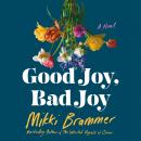Cover of Good Joy, Bad Joy: A Novel