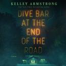 Cover of Dive Bar at the End of the Road: A Novel