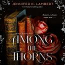 Among the Thorns Audiobook