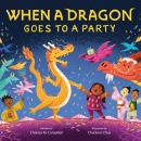 When a Dragon Goes to a Party Audiobook