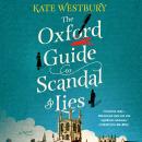 The Oxford Guide to Scandal and Lies: A Novel Audiobook