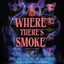 Cover of Where There's Smoke: A Coldren County Novel
