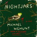 Nightjars: A Novel Audiobook