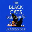 The Black Cats Bookshop: A Novel Audiobook