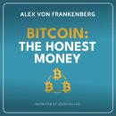 Bitcoin: The Honest Money Audiobook