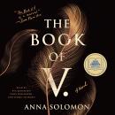 Book of V.: A Novel, Anna Solomon