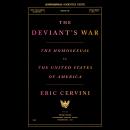 Deviant's War: The Homosexual vs. the United States of America, Eric Cervini
