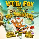 Little Fox and the Wild Imagination Audiobook