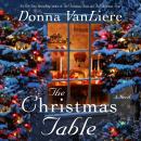 The Christmas Table: A Novel Audiobook