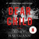 Dear Child: A Novel, Romy Hausmann