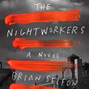 The Nightworkers: A Novel Audiobook