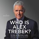 Who Is Alex Trebek?: A Biography Audiobook
