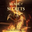 The Blade of Secrets Audiobook