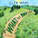 What the Road Said Audiobook